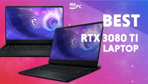 Best RTX 3080 Ti laptop buyer's guide