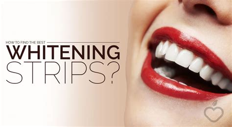 How To Find The Best Whitening Strips?