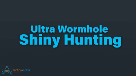 Ultra Wormhole Shiny Hunting - Pokémon Ultra Sun and Ultra Moon