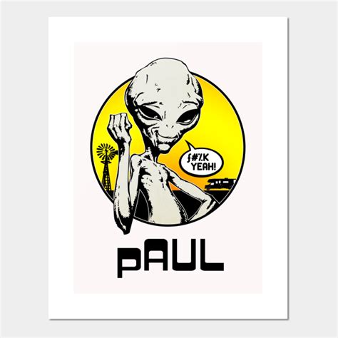 Paul - Alien - Posters and Art Prints | TeePublic