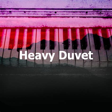 Heavy Duvet - song and lyrics by Musica de Piano Escuela | Spotify