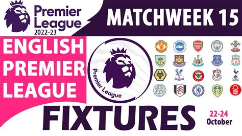 English Premier League 2022/23 | Match Week 15 | Fixtures & Schedule ...