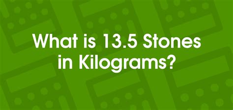 13.5 Stones to Kilograms | 13.5 st to kg - Convertilo