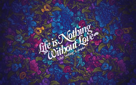 Life Nothing Without Love Wallpapers | HD Wallpapers | ID #11995