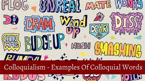 Colloquialism - Examples of Colloquial Words - EnglishBix