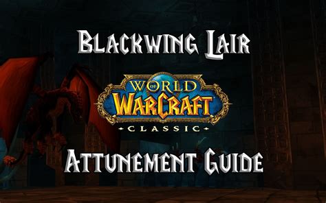 Wow Classic Blackwing Lair Raid Guide Entrance Boss Loot