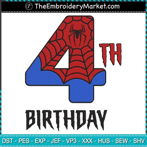 4th Birthday Spider-man Embroidery Designs File, Birthday Machine ...