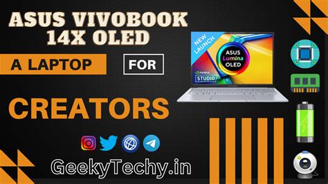 ASUS Vivobook 14X OLED: A Laptop for Creators- Geeky Techy