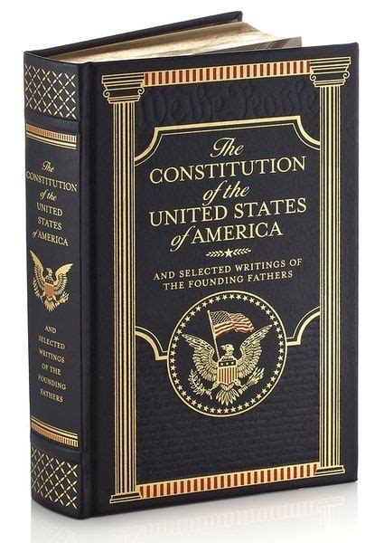 The Constitution of the United States of America and Selected Writings of the Founding Fathers ...