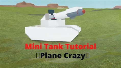 Tutorial Mini Tank || Plane Crazy - YouTube