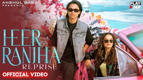 HEER RANJHA REPRISE - Rito Riba & Lisa Mishra | Rajat Nagpal | Anshul Garg | Rana | Hindi Songs ...