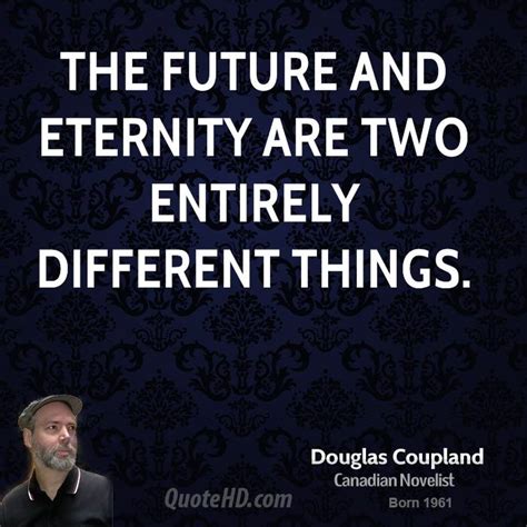 Douglas Coupland Quotes. QuotesGram