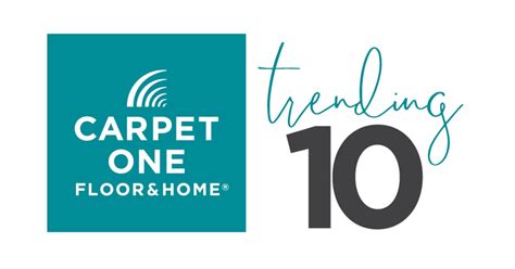 Carpet One Floor & Home Announces 2021 Trending Ten List