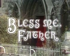 Bless Me, Father Cast - British Comedy Television