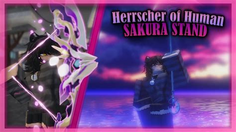 Herrscher of Human and GACHA! | [ Sakura Stand ] | Herrscherr of Human Showcase & How to get ...