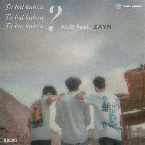 Tu hai kahan (feat. ZAYN) – Single – Songsio / FrkMusic