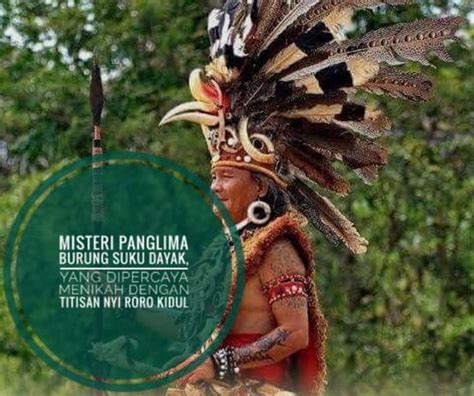 Misteri Panglima Burung Suku Dayak, yang Dipercaya Menikah dengan Titisan Nyi Roro Kidul