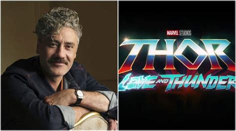 Taika Waititi on Thor Love and Thunder: ‘It might be the best Marvel ...