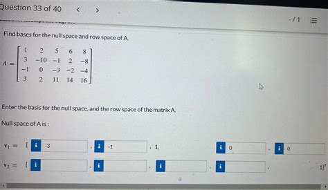 Solved Question 39 of 40 (i) The dimension of the row space | Chegg.com