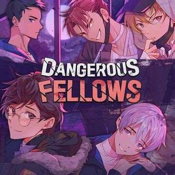 Dangerous Fellows Wiki | Fandom