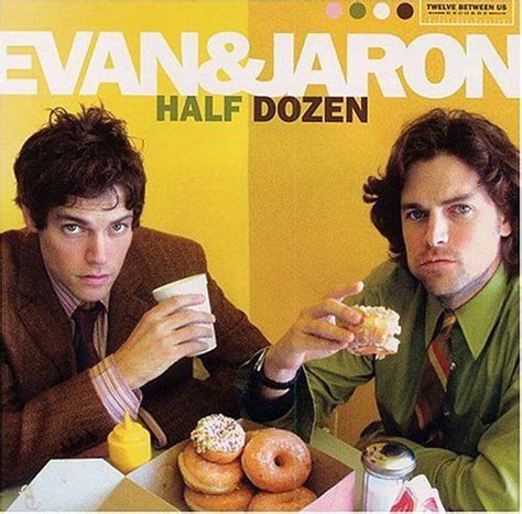 Evan And Jaron – Half Dozen (2004, CD) - Discogs