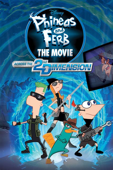 Phineas and Ferb the Movie: Across the 2nd Dimension (2011)