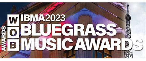 2023 IBMA Bluegrass Music Awards nominees announced - Bluegrass Today