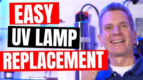 Step by Step UV LAMP REPLACEMENT - YouTube