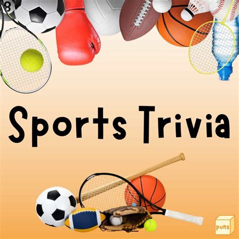 120+ Sports Trivia Questions and Answers - Box of Puns