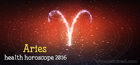 Aries health horoscope 2016