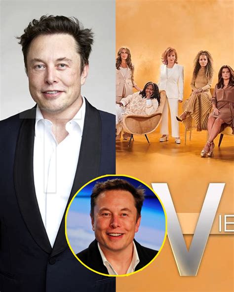 Breaking: Elon Musk Calls for Ban on ‘The View’, “I’d Rather Walk ...