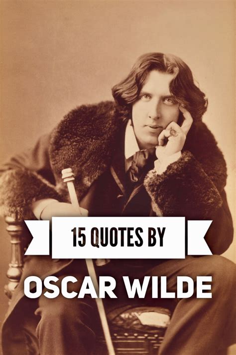 15 Quotes by Oscar Wilde that are sharp and witty - Roy Sutton