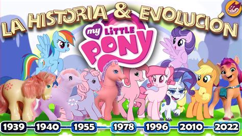 La Historia y Evolución de "My Little Pony" | Documental | (1982 - Actualidad) - YouTube