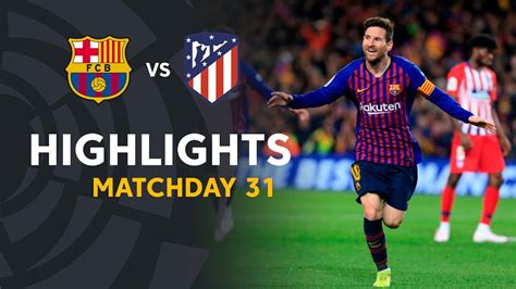 Barcelona vs Atletico Madrid (6 Apr 2019) 🔥 Video Highlights - FootyRoom