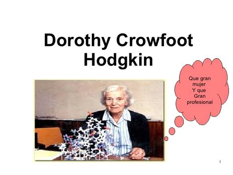 Dorothy Hodgkin Quotes. QuotesGram