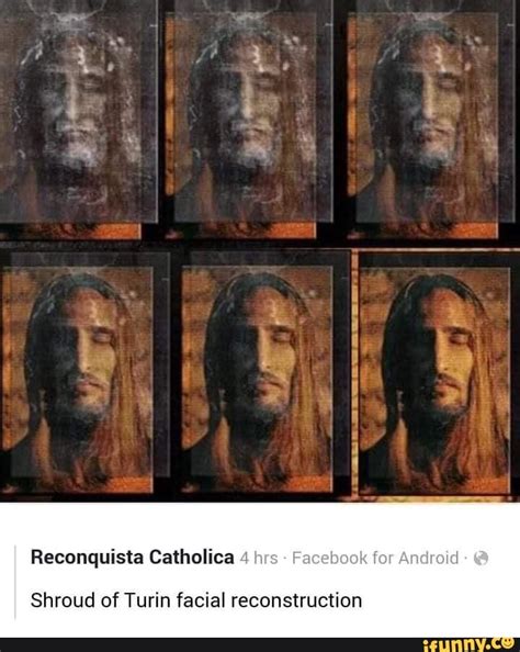 Reconquista Catholica .! “m .. Shroud of Turin facial reconstruction ...