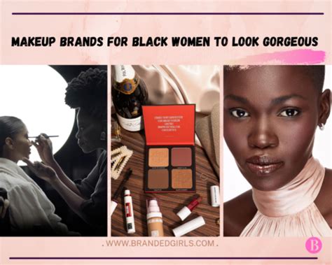 15 Top Makeup Brands for Black Women to Look Gorgeous