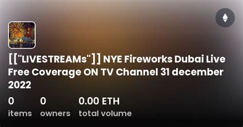 [["LIVESTREAMs"]] NYE Fireworks Dubai Live Free Coverage ON TV Channel ...