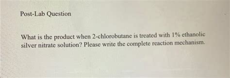 Solved What is the product when 2-chlorobutane is treated | Chegg.com