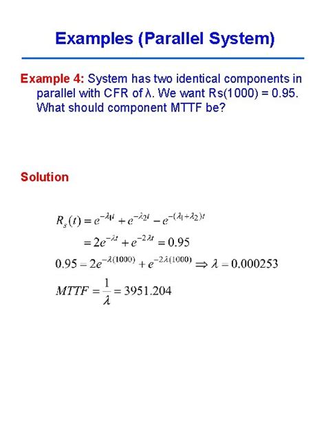 Reliability of Systems Overview Series System Parallel System