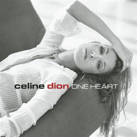 Céline Dion - One Heart Lyrics and Tracklist | Genius