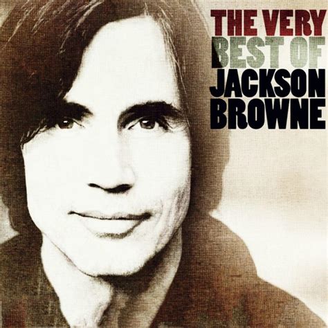 Jackson Browne - The Very Best Of Jackson Browne | Rhino