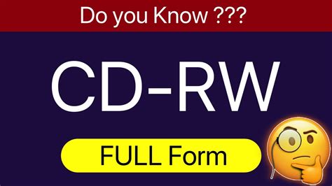 CD RW Full Form | What is full form of CD RW| Do you know full form of ...