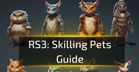 RuneScape 3 Skilling Pet Guide