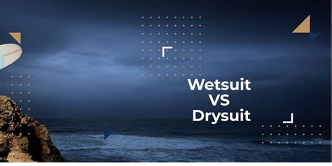 Wetsuit vs Drysuit – What’s the Difference?