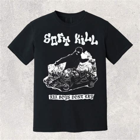 "Kia Boys Don't Cry" T-Shirt | SOFT KILL