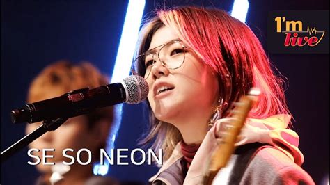 [I'm LIVE] SE SO NEON(새소년)! the three young artists, the sensational ...