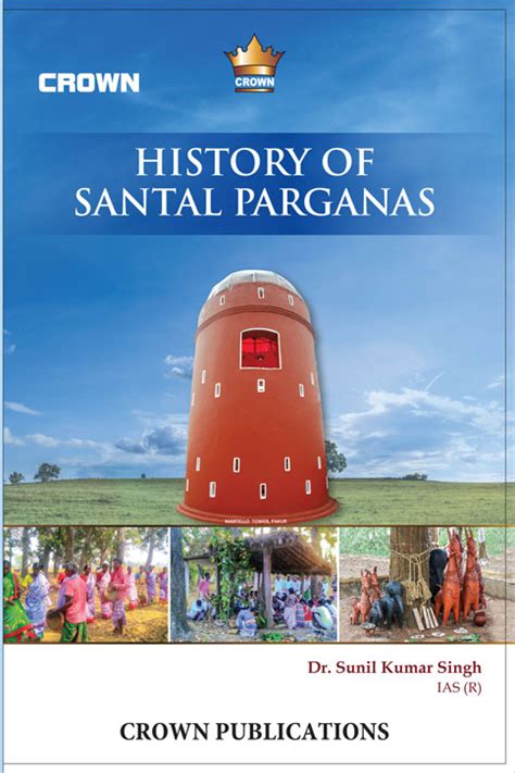 HISTORY OF SANTAL PARGANAS - Crown Publications