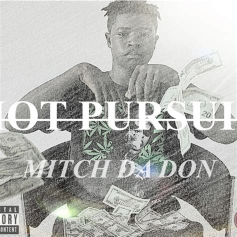 Mitch Da Don – Hot Pursuit (Nothing New) Lyrics | Genius Lyrics