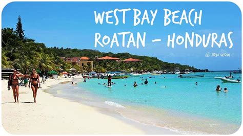 West Bay Beach, Roatan - Honduras - YouTube